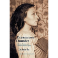 Dreams and Thunder: Stories, Poems, and the Sun Dance Opera