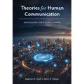 Theories for Human Communication: Advocating for Social Change