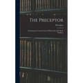 The Preceptor: Containing A General Course Of Education [ed. By R. Dodsley]