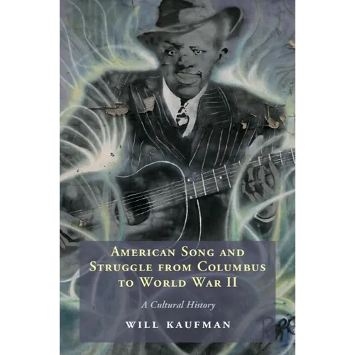 American Song and Struggle from Columbus to World War 2
