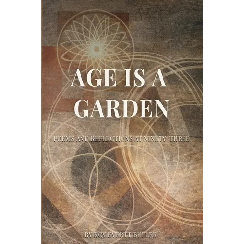 Age Is a Garden