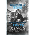 Reflections in Verse,: Volume 2, Unveiling the Unseen of Our Young Kings