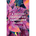 A Festive Season on Vancouver Island