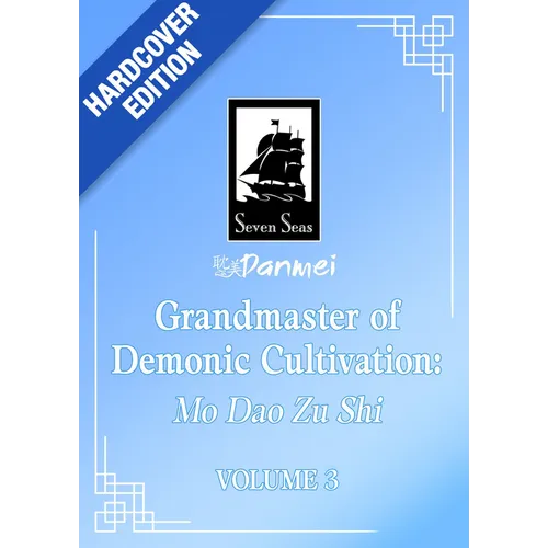 Grandmaster of Demonic Cultivation: Mo DAO Zu Shi (Deluxe Hardcover Novel) Vol. 3