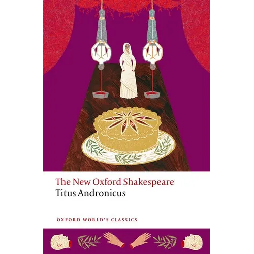 Titus Andronicus: The New Oxford Shakespeare