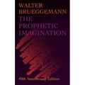 The Prophetic Imagination: 40th Anniversary Edition