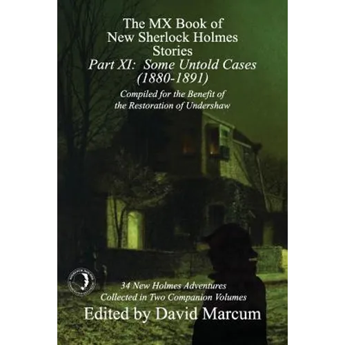 The MX Book of New Sherlock Holmes Stories - Part XI: Some Untold Cases (1880-1891)