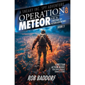 Operation Meteor: A 10 - 16 Christian Spy Action-Adventure!