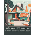 Atomic Dreams: A Mid-Century Coloring Book