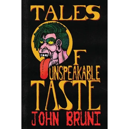 Tales of Unspeakable Taste