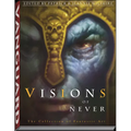Visions of Never