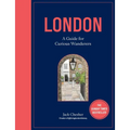 London: A Guide for Curious Wanderers: The Sunday Times Bestseller