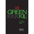 Codename Greenkil: The 1979 Greensboro Killings