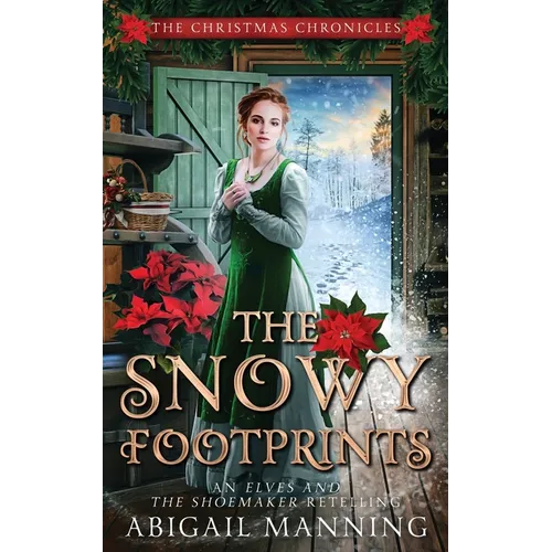 The Snowy Footprints: An Elves and the Shoemaker Retelling
