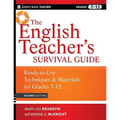 The English Teacher's Survival Guide: Ready-To-Use Techniques and Materials for Grades 7-12