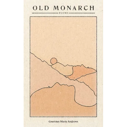 Old Monarch: Poems