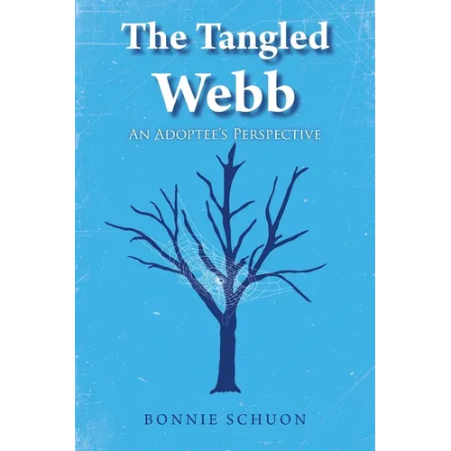 The Tangled Webb: An Adoptee's Perspective