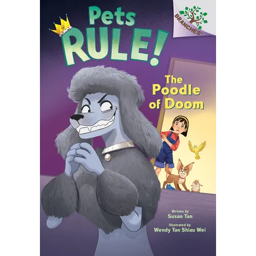 The Poodle of Doom: A Branches Book (Pets Rule! #2): Volume 2