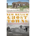 New Mexico Ghost Towns