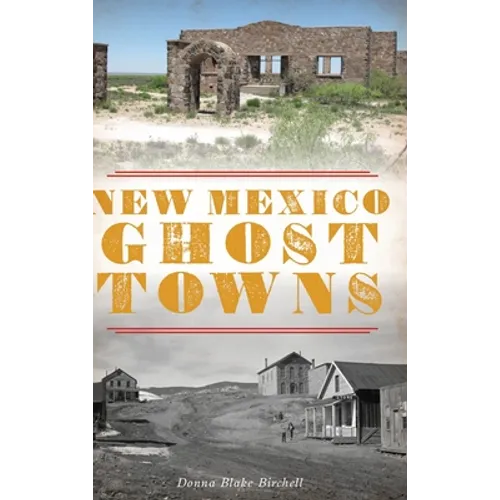 New Mexico Ghost Towns