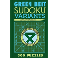 Green Belt Sudoku Variants: 300 Puzzles