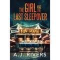 The Girl and the Last Sleepover
