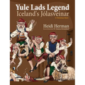 Yule Lads Legend: Iceland's Jólasveinar