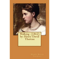 Walking (1862) by: Henry David Thoreau