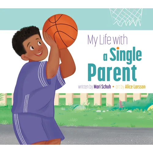 My Life with a Single Parent