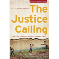 The Justice Calling: Where Passion Meets Perseverance