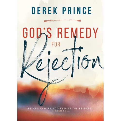 God's Remedy for Rejection
