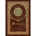 Meditations (Royal Collector's Edition) (Case Laminate Hardcover with Jacket)