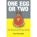 One Egg or Two: 20 Years an Army Chef
