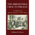The Irresistible Urge to Preach
