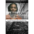 I Broke Out Of Prison