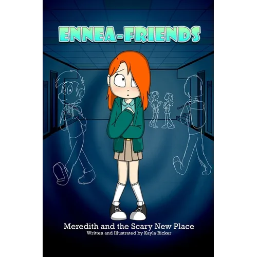 EnneaFriends: Meredith and the Scary New Place