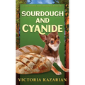 Sourdough and Cyanide