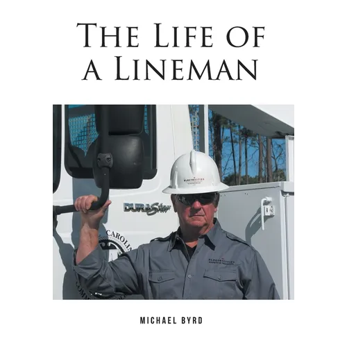 The Life of a Lineman