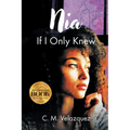 Nia: If I Only Knew
