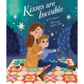 Kisses Are Invisible