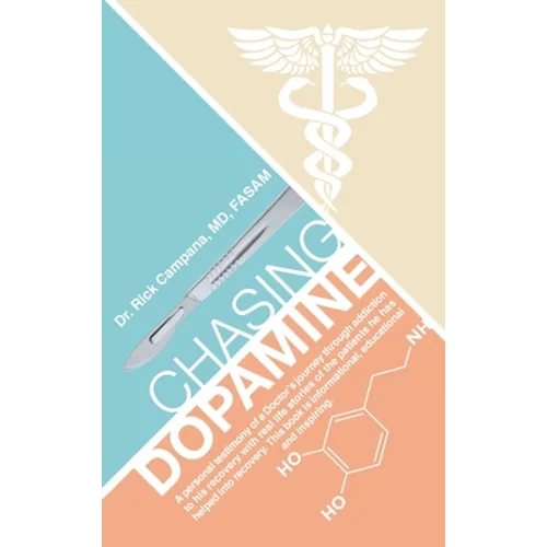 Chasing Dopamine