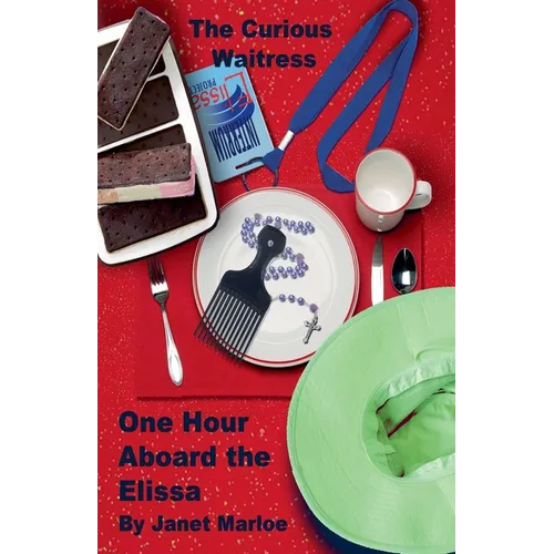 The Curious Waitress - One Hour Aboard the Elissa