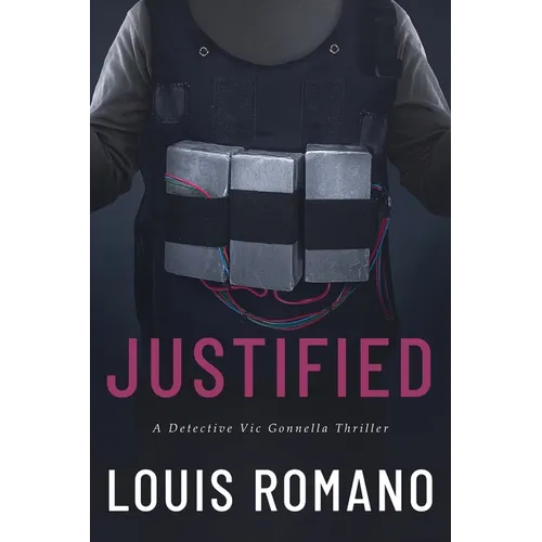 Justified: A Detective Vic Gonnella Thriller