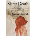 Sister Death: Political Theologies for Living and Dying