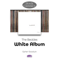 Beatles - White Album: Rock Classics