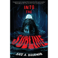 Into the Sublime