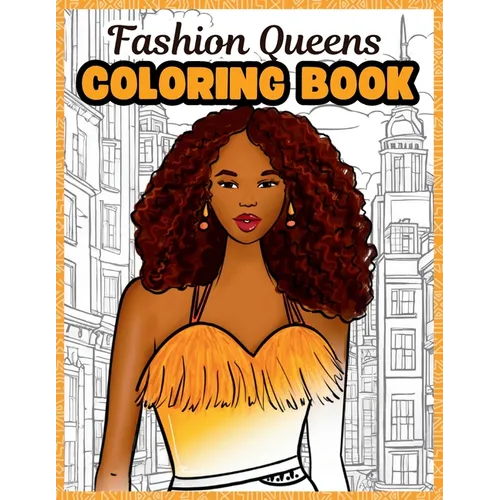 Fashion Queens: A Stylish Coloring Book of Affirmations