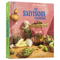 The Salvisoul Cookbook: Salvadoran Recipes & the Women Who Preserve Them