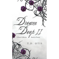 Dream Deep II: A Poetry Collection Based on Dreams