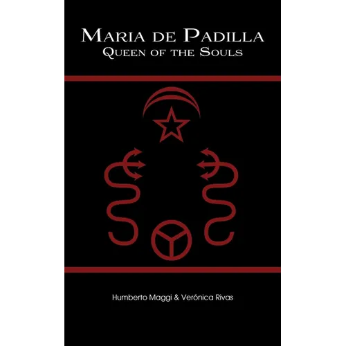 Maria de Padilla: Queen of the Souls